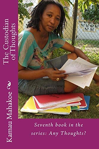 The Custodian of Thoughts Seventh Book in the Series: Any Thoughts?