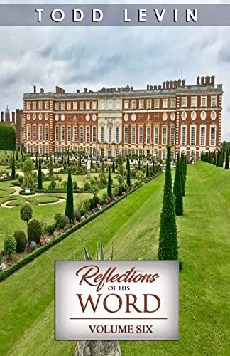 Reflections of His Word - Volume Six
