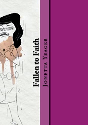 Fallen to Faith Poems Through the Process of Salvation