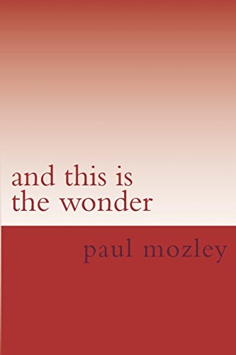 And This Is the Wonder