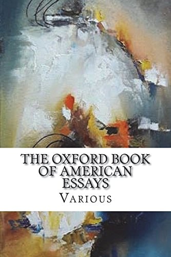 The Oxford Book of American Essays