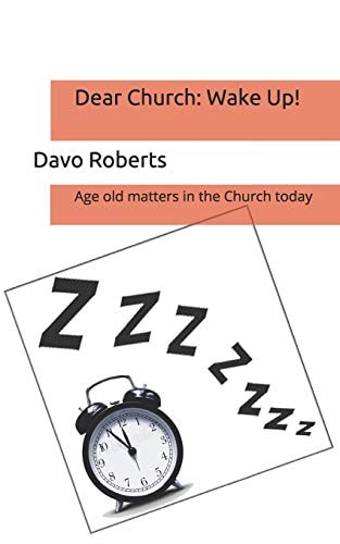 Dear Church: Wake Up! Issues Facing the Church Today