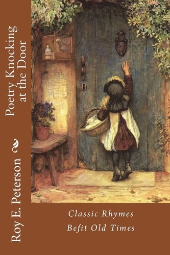 Poetry Knocking at the Door Classic Rhymes Befit Old Times