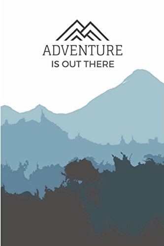Adventure Is Out There