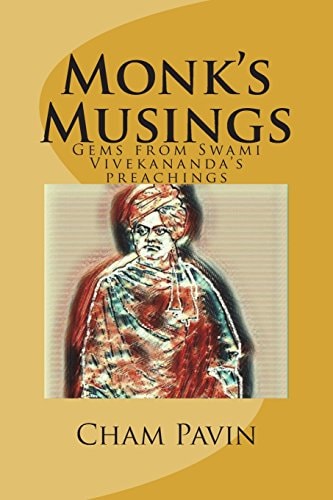Monk's Musings Gems from Swami Vivekananda's Preachings