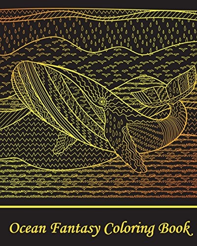 Ocean Fantasy Coloring Book Gorgeous Ocean Animal Drawings (Perfect for Beginners and Ocean Animal Lovers)