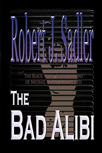 The Bad Alibi