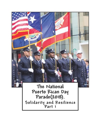 The National Puerto Rican Day Parade(2018). Solidarity and Resisitance(Part 1)