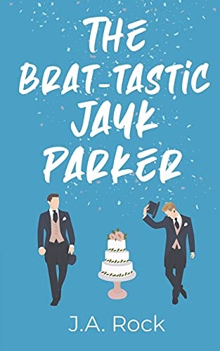 The Brat-Tastic Jayk Parker