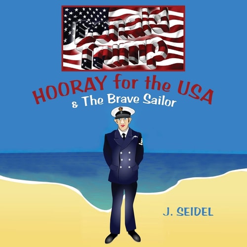 HOORAY for the USA and the Brave Sailor