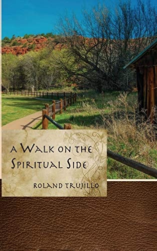 A Walk on the Spiritual Side Finding Purpose and Joy in Life