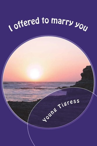 I Offered to Marry You An Unwritten Message - Vol 1