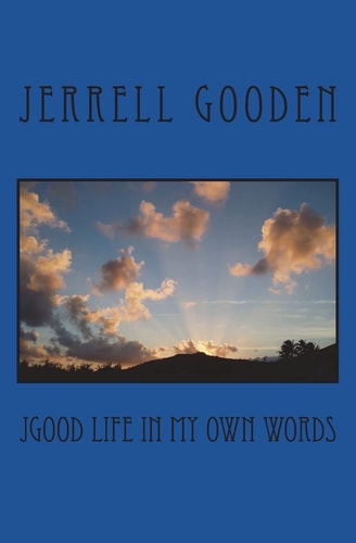 JGOOD Life in My Own Words