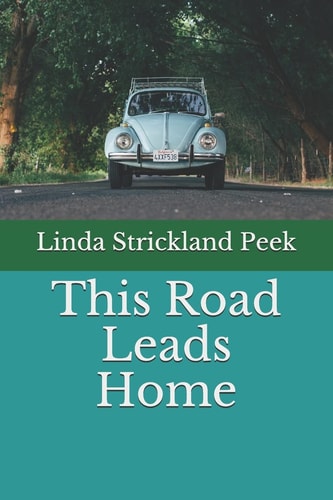 This Road Leads Home