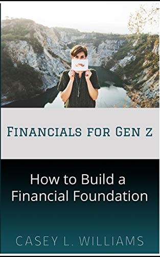 Financials4GenZ How To Build A Financial Foundation