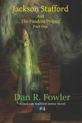 Jackson Stafford and the Pandora Project Part One