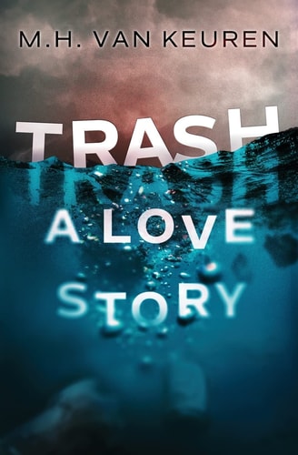 Trash A Love Story