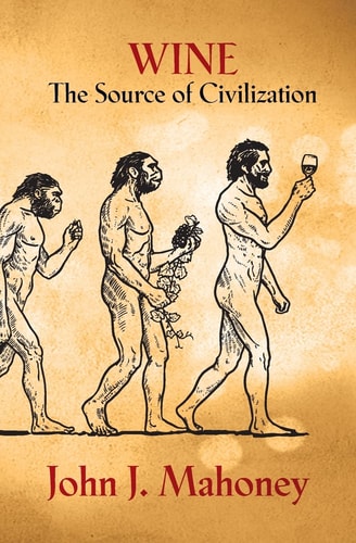 Wine The Source of Civilization