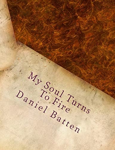 My Soul Turns To Fire