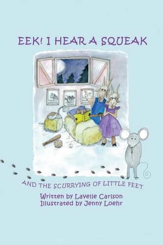 EEK! I Hear a Squeak And the Scurrying of Little Feet