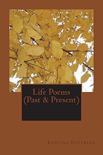 Life Poems (Past and Present)