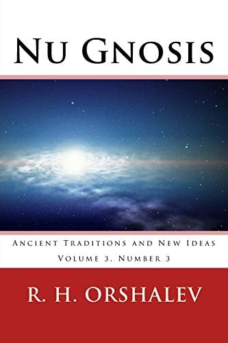 Nu Gnosis V3 N3 Ancient Traditions and New Ideas