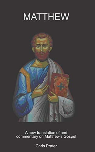 Matthew A New Translation of and Commentary on Matthew's Gospel