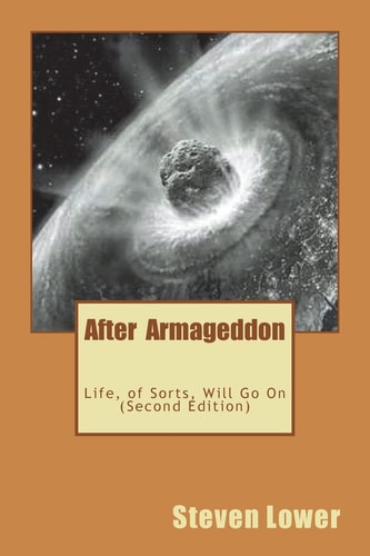 After Armageddon : Life, of Sorts, Will Go On - Second Edition