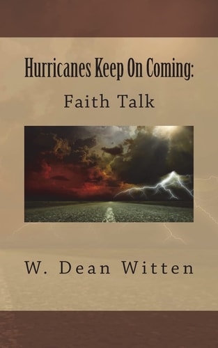 Hurricanes Keep On Coming Faith Talk