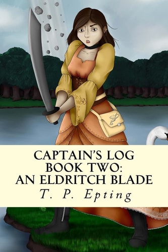 Captain's Log An Eldritch Blade