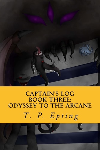Captain's Log Odyssey to the Arcane