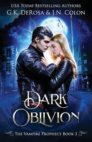 Dark Oblivion The Vampire Prophecy Book 3