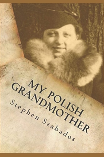 My Polish Grandmother From Tragedy in Poland to Her Rose Garden in America