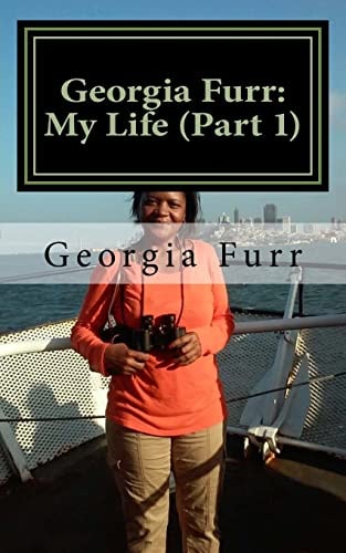 Georgia Furr: My Life (Part 1) Living with Mental Illness, Addiction and Injustice
