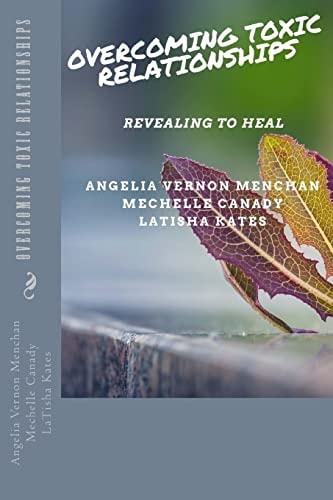 Overcoming TOXIC Relationships Revealing To Heal