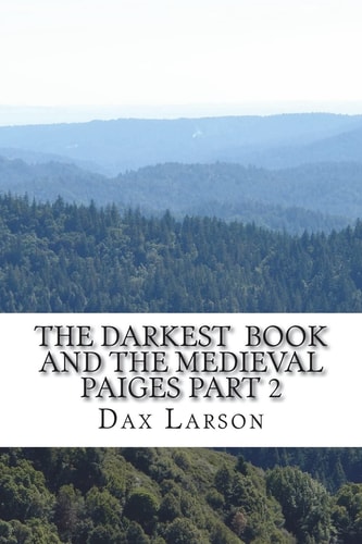 The Darkest Book and the Medieval Paiges Part 2 The Crusading Hearts