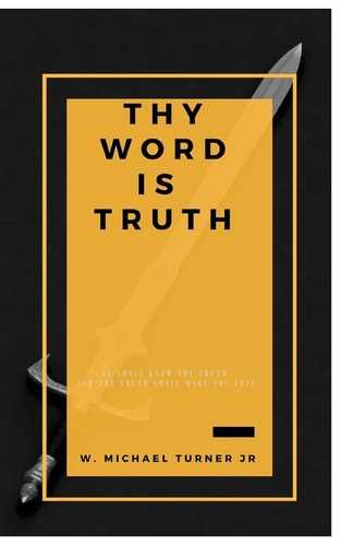 Thy Word Is Truth