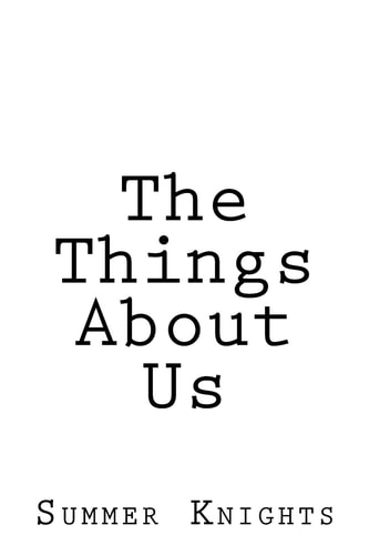The Things about Us