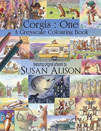Corgis One: A Dog Lover's Greyscale Colouring Book