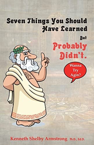 Seven Things You Should Have Learned But Probably Didn?t. Wanna Try Agin?