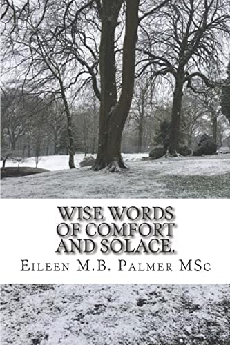 Wise Words of Comfort and Solace Transformational Guided Imagery to Help and Heal.