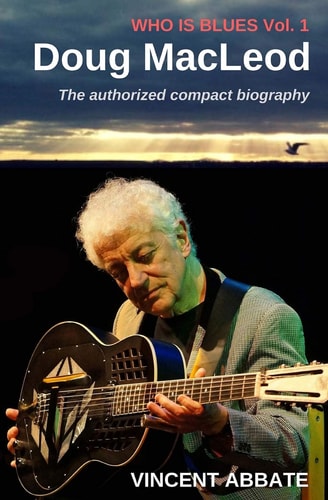 Doug MacLeod Who Is Blues Volume 1
