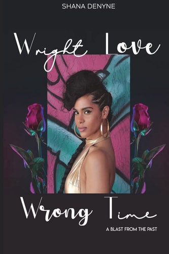 Wright Love Wrong Time II A Blast From the Past