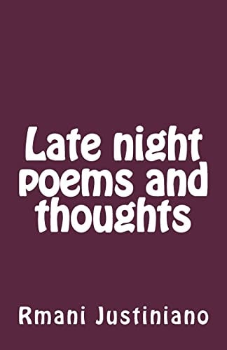 Late Night Thoughts and Poems
