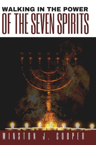 Walking in the Power of the Seven Spirits