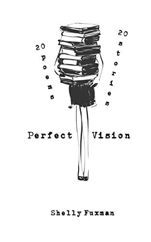 Perfect Vision 20 Poems 20 Stories
