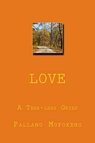 Love A Tear-Less Grief