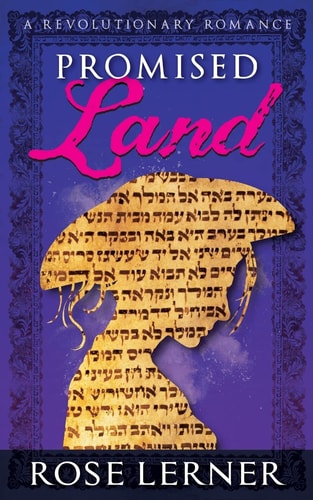 Promised Land A Revolutionary Romance