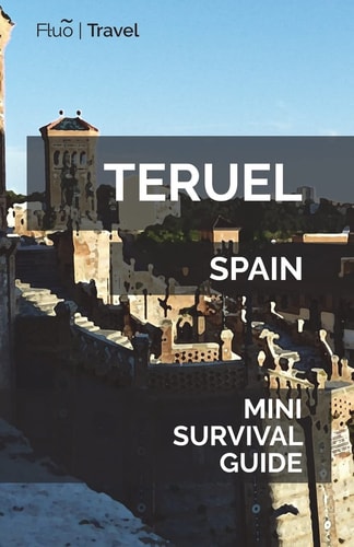 Teruel Mini Survival Guide