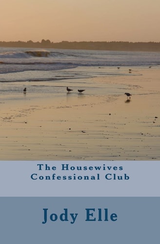 The Housewives Confessional Club